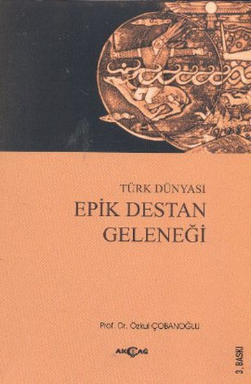 Türk Dünyası Epik Destan Geleneği resmi