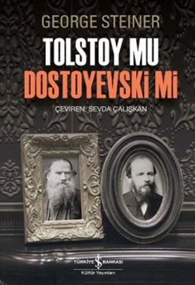 TOLSTOY MU DOSTOYEVSKİ Mİ resmi