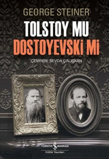 Tolstoy mu Dostoyevski mi resmi