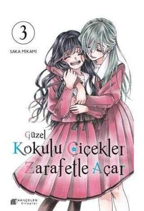 Güzel Kokulu Çiçekler Zarafetle Açar Cilt 3 resmi