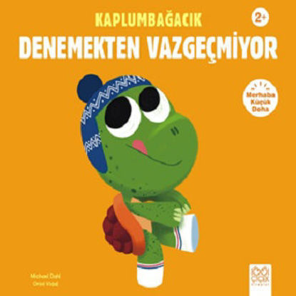 Kaplumbağacık Denemekten Vazgeçmiyor resmi