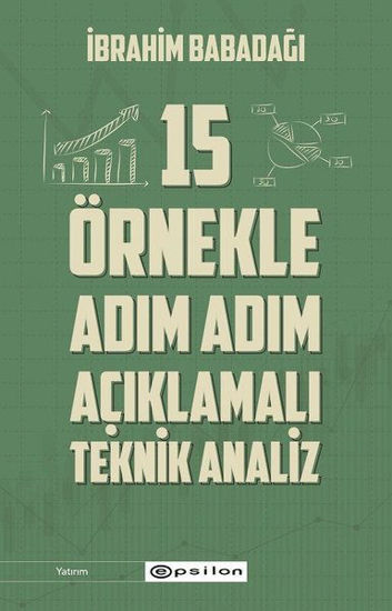 15 Ornekle Adım Adım Acıklamalı Teknik Analiz resmi