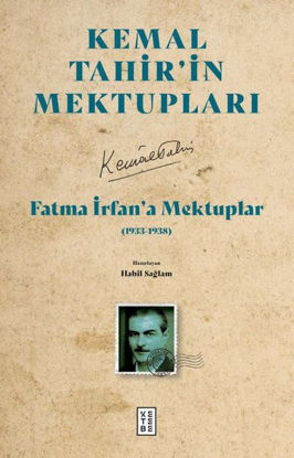 Fatma İrfan'a Mektuplar (1933 - 1938) - Kemal Tahir'in Mektupları resmi