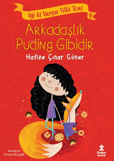 Arkadaşlık Puding Gibidir; İyiki Varsın Tilki Toni 1 resmi