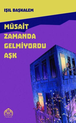 Müsait Zamanda Gelmiyordu Aşk resmi