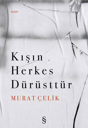 Kışın Herkes Dürüsttür resmi