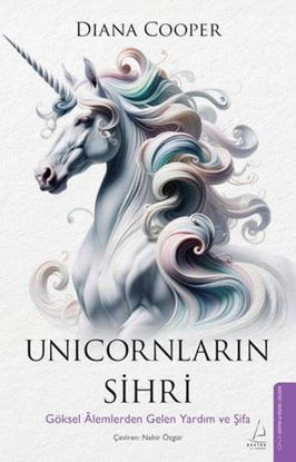 Unicornların Sihri - Göksel Alemlerden Gelen Yardım ve Şifa resmi