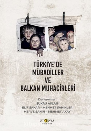 Türkiye’de Mübadiller ve Balkan Muhacirleri resmi