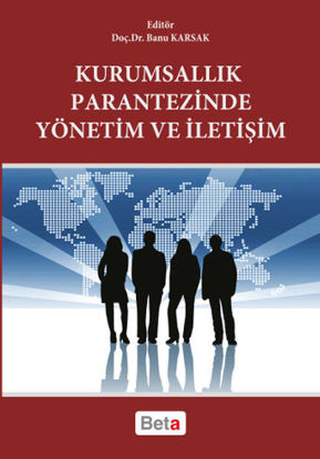 Kurumsallık Parantezinde Yönetim ve İletişim resmi