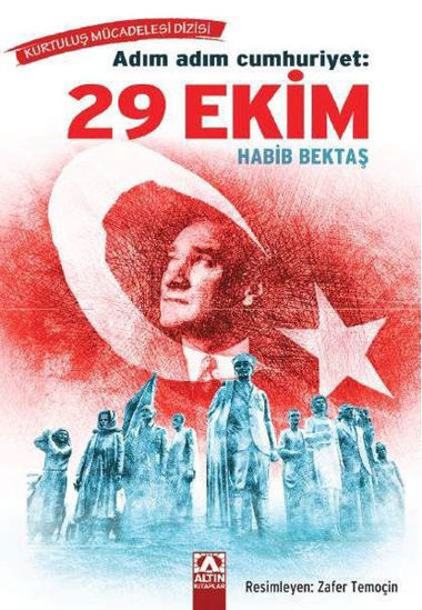 Adım Adım Cumhuriyet: 29 Ekim resmi