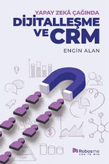 Yapay Zekâ Çağında Dijitalleşme ve Crm resmi