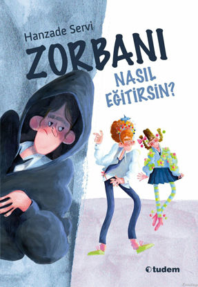 Zorbanı Nasıl Eğitirsin? resmi