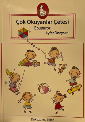 Çok Okuyanlar Çetesi - Eğleniyor resmi