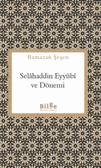 Selâhaddin Eyyûbî Ve Dönemi resmi