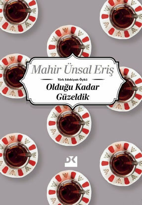 Olduğu Kadar Güzeldik resmi