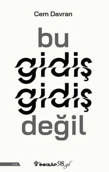 Bu Gidiş Gidiş Değil resmi