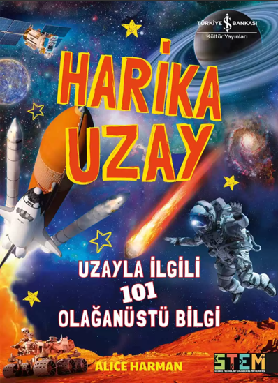 Harika Uzay – Uzayla İlgili 101 Olağanüstü Bilgi resmi