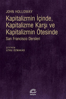 Kapitalizmin İçinde Kapitalizme Karşı ve Kapitalizmin Ötesinde resmi