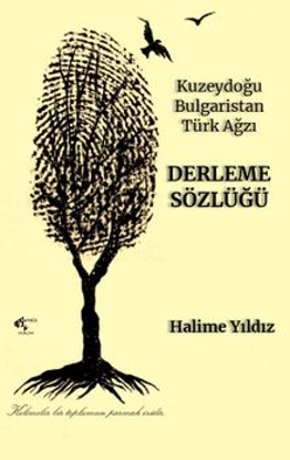 Kuzeydoğu Bulgaristan Tür Ağızı - Derleme Sözlüğü resmi