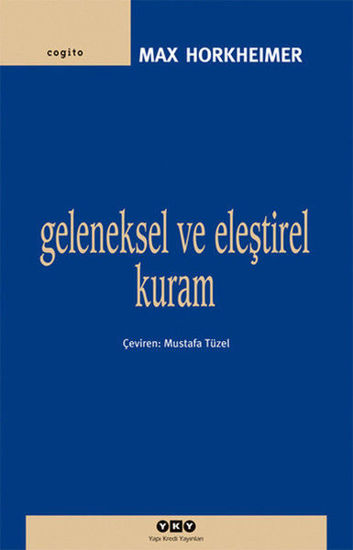 Geleneksel ve Eleştirel Kuram resmi