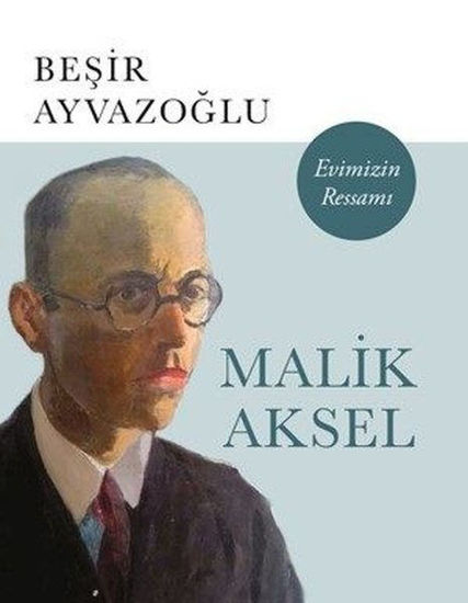 Malik Aksel Evimizin Ressamı resmi