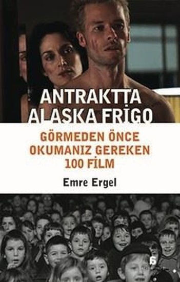 Antraktta Alaska Frigo - Görmeden Önce Okumanız Gereken 100 Film resmi