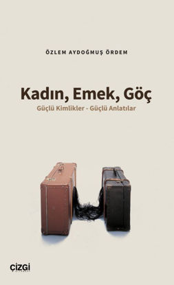 Kadın, Emek, Göç resmi