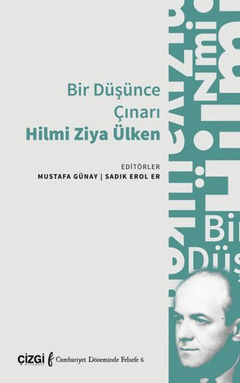 Bir Düşünce Çınarı Hilmi Ziya Ülken resmi