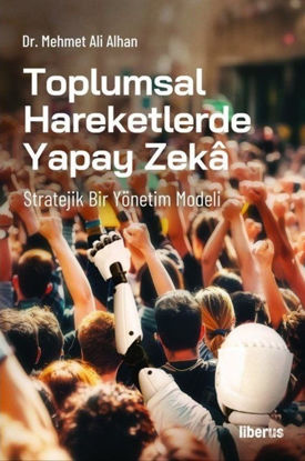 Toplumsal Hareketlerde Yapay Zeka resmi