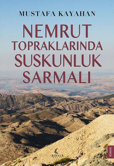 Nemrut Topraklarında Suskunluk Sarmaları resmi