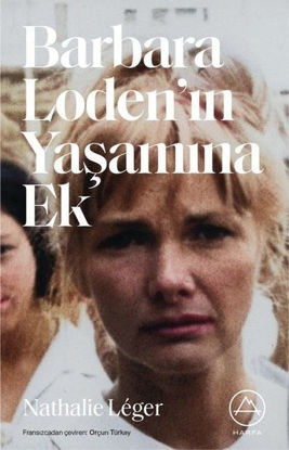 Barbara Loden'in Yaşamına Ek resmi