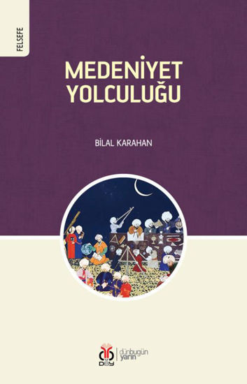 Medeniyet Yolculuğu resmi