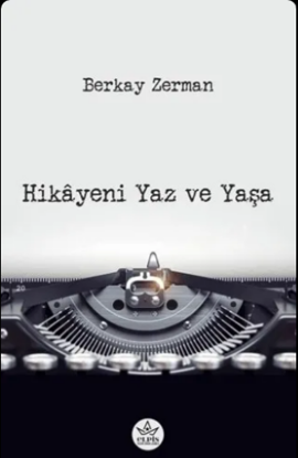 Hikayeni Yaz ve Yaşa resmi