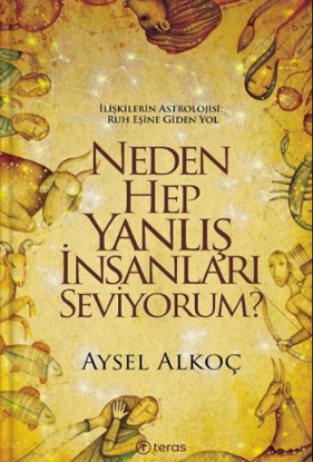 Neden Hep Yanlış İnsanları Seviyorum? resmi