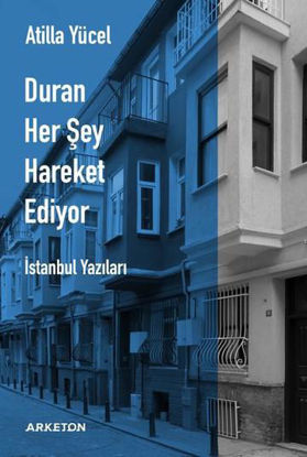 Duran Her Şey Hareket Ediyor resmi