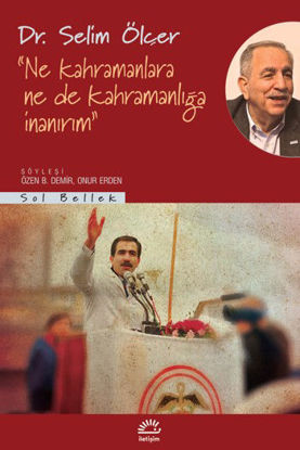 "Ne kahramanlara ne de kahramanlığa inanırım" resmi