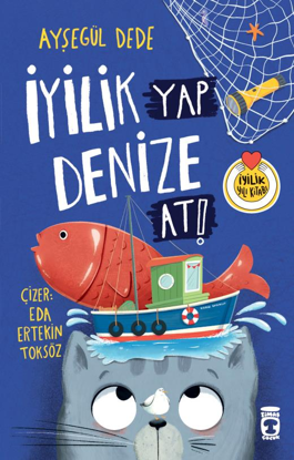 İyilik Yap Denize At resmi