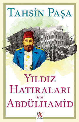 Yıldız Hatıraları ve Abdülhamid resmi