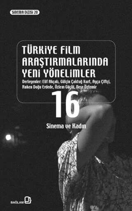 Türkiye Film Araştırmalarında Yeni Yönelimler 16 resmi