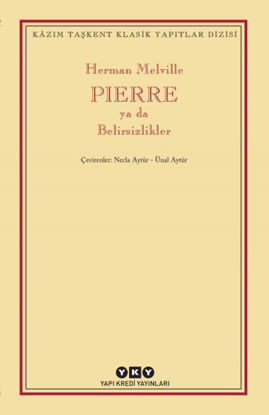 Pierre ya da Belirsizlikler resmi