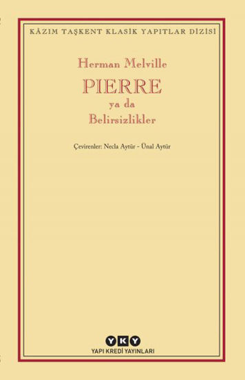 Pierre ya da Belirsizlikler resmi