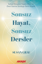Sonsuz Hayat, Sonsuz Dersler resmi