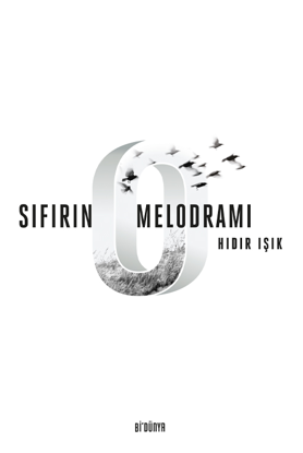 Sıfırın Melodramı resmi