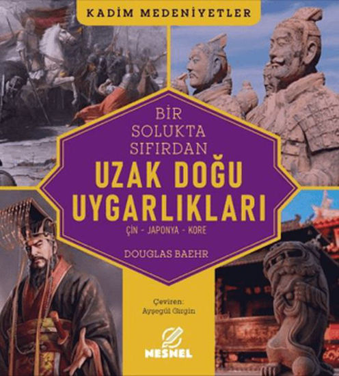 Bir Solukta Sıfırdan - Uzak Doğu Uygarlıkları resmi