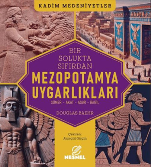 Bir Solukta Sıfırdan - Mezopotamya Uygarlıkları resmi