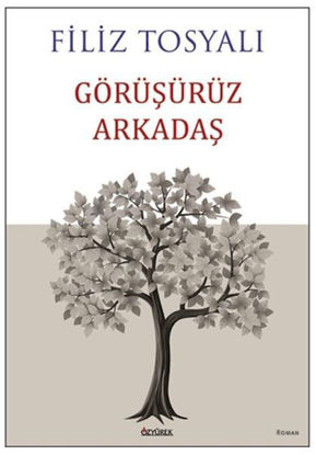 GÖRÜŞÜRÜZ ARKADAŞ resmi