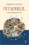 İstanbul - Tarihi Dönüşümlerin Kenti resmi