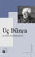 Üç Dünya resmi