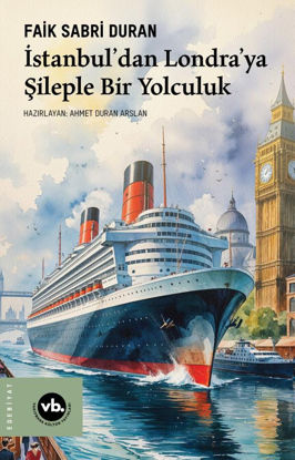 İstanbul’dan Londra’ya Şileple Bir Yolculuk resmi