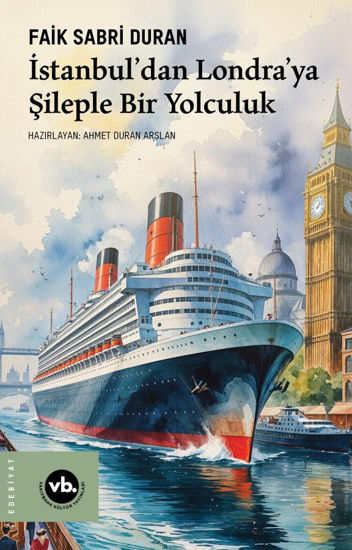 İstanbul’dan Londra’ya Şileple Bir Yolculuk resmi